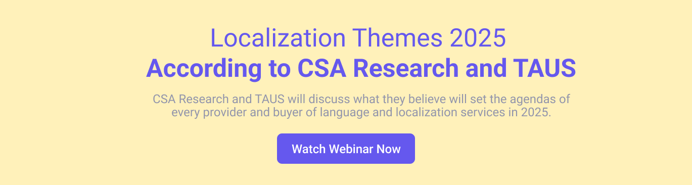 Localizatiom themes TAUS webinar csa research